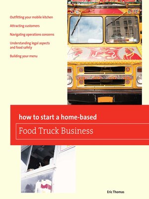 cover image of How to Start a Home-based Food Truck Business
